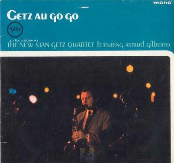 The New Stan Getz Quartet - Getz Au Go Go