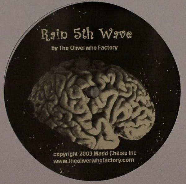 The Oliverwho Factory - Rain 5th Wave / Together