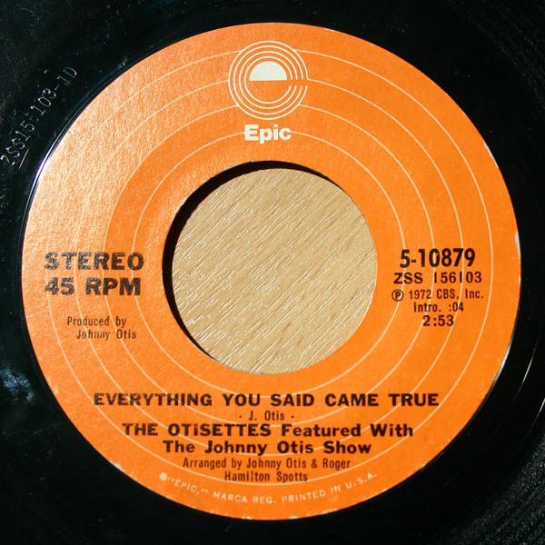 The Otisettes, The Johnny Otis Show - Everything You Said Came True