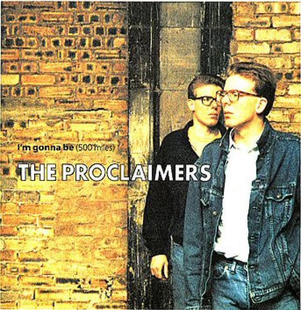 The Proclaimers - I'm Gonna Be (500 Miles)