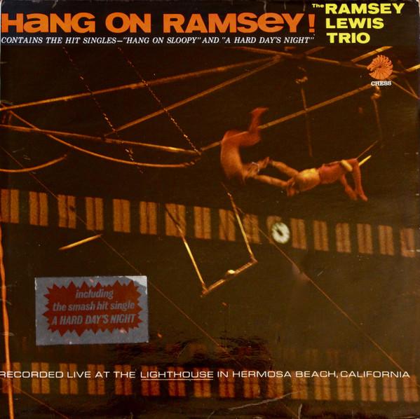 The Ramsey Lewis Trio - Hang On Ramsey!