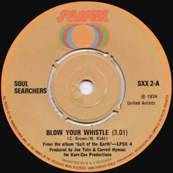 The Soul Searchers - Blow Your Whistle