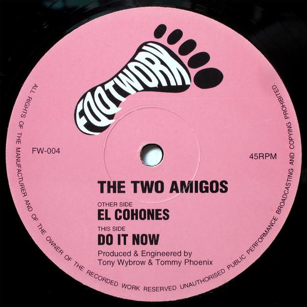 The Two Amigos - El Cohones / Do It Now