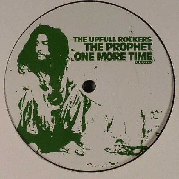 The Upfull Rockers - The Prophet / One More Time