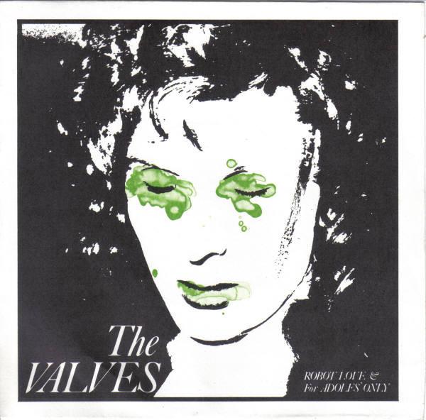 The Valves - Robot Love & For Adolfs' Only