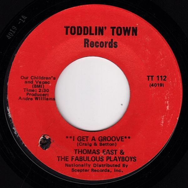 Thomas East & The Fabulous Playboys - I Get A Groove / You're What's Happening