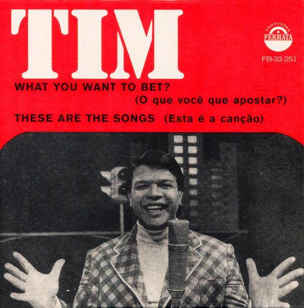 Tim Maia - What You Want To Bet? / These Are The Songs