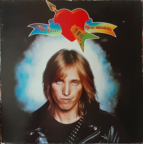 Tom Petty And The Heartbreakers - Tom Petty And The Heartbreakers