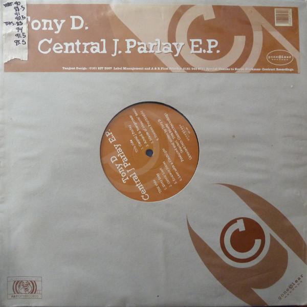 Tony D - Central J Parlay EP