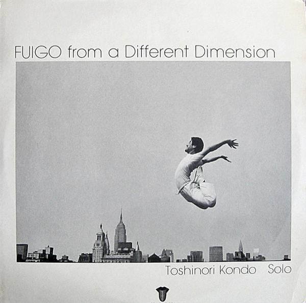Toshinori Kondo - Fuigo From A Different Dimension