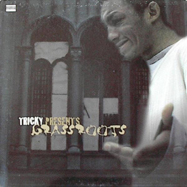 Tricky - Tricky Presents Grassroots