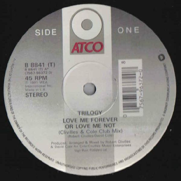 Trilogy - Love Me Forever Or Love Me Not
