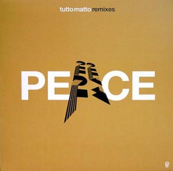 Tutto Matto - Peace (Remixes)