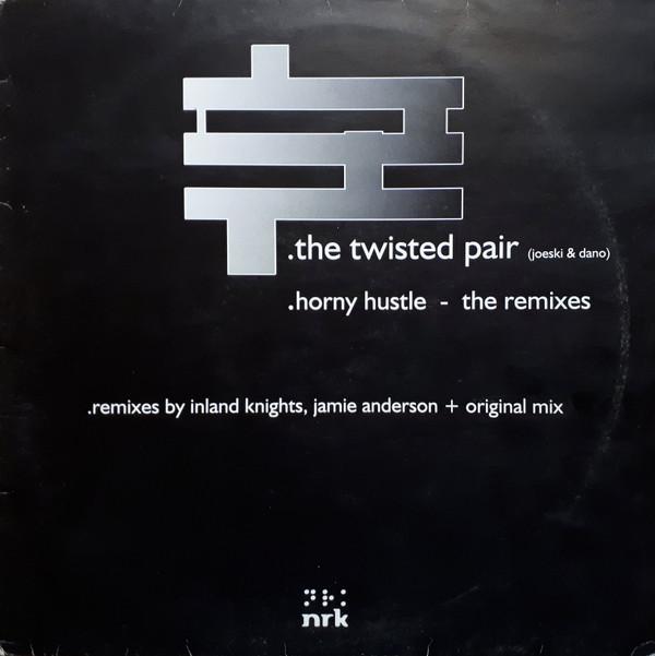 Twisted Pair - Horny Hustle (Remixes)