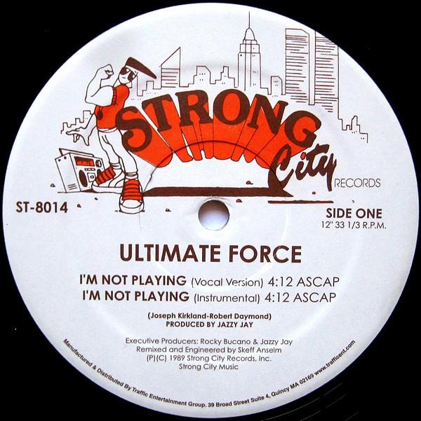 Ultimate Force - I'm Not Playing