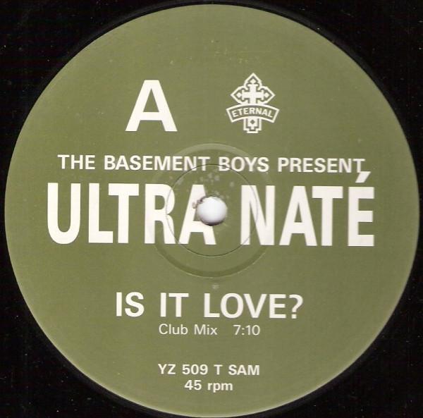 Ultra Naté, The Basement Boys - Is It Love? / Scandal