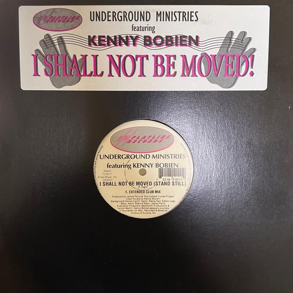 Underground Ministries, Kenny Bobien - I Shall Not Be Moved (Stand Still)