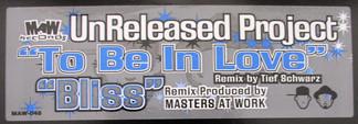 Unreleased Project - To Be In Love / Bliss
