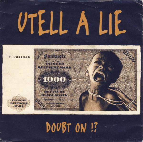 Utell A Lie - Doubt On !?