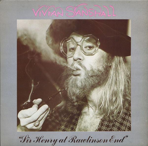 Vivian Stanshall - Sir Henry At Rawlinson End