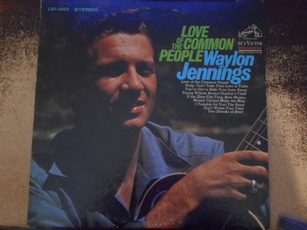 Waylon Jennings - Love Of The Common People