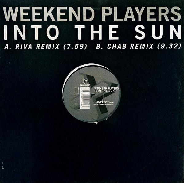 Weekend Players - Into The Sun