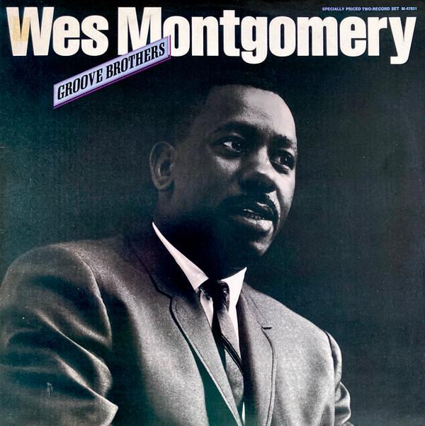 Wes Montgomery - Groove Brothers