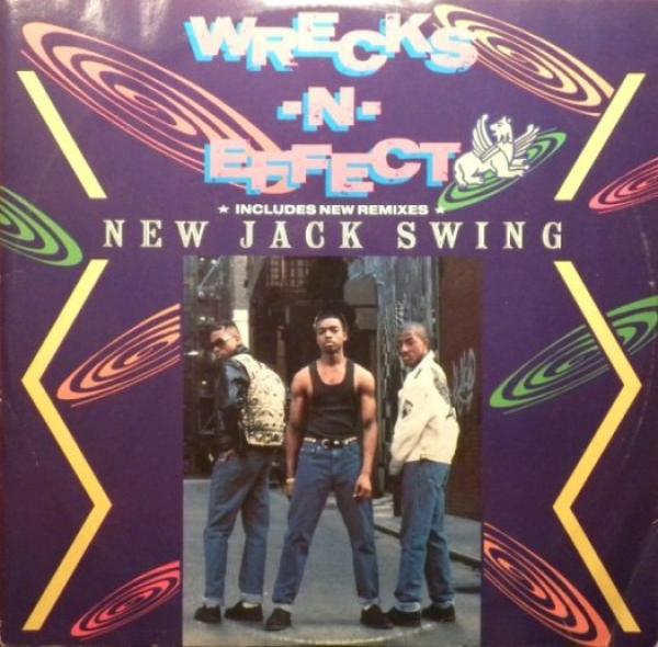 Wrecks-N-Effect - New Jack Swing
