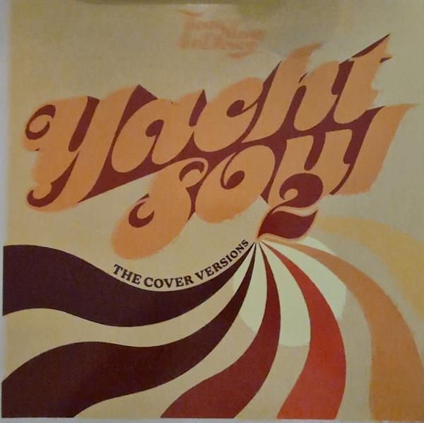  - Yacht Soul 2 (The Cover Versions)
