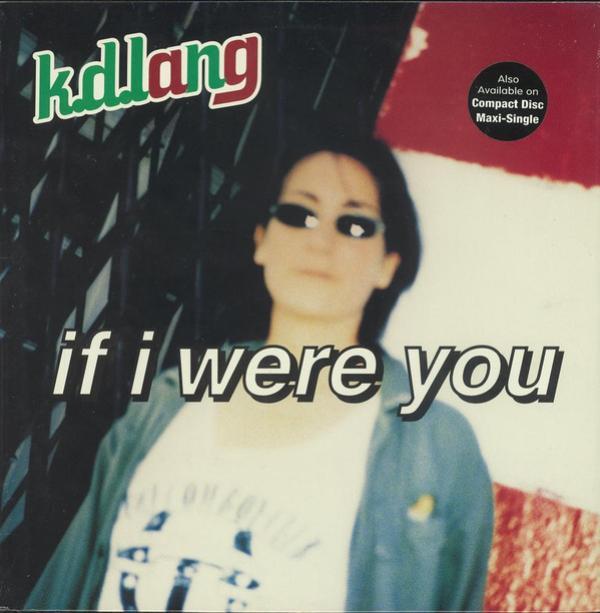 k.d. lang - If I Were You